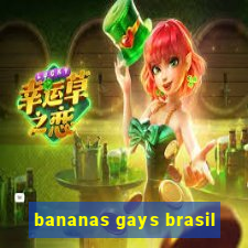 bananas gays brasil